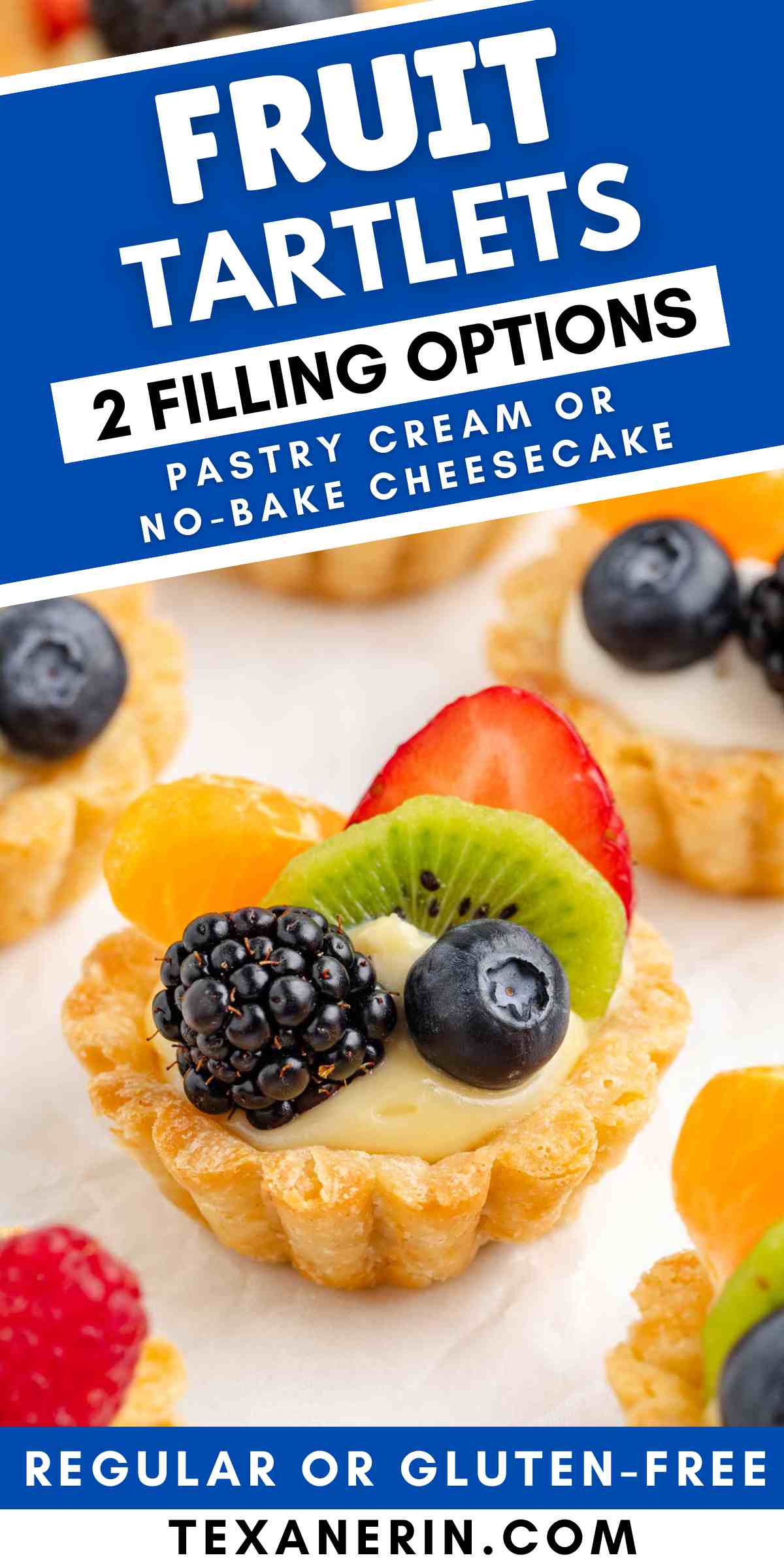 pin graphic showing a fruit tartlet and a text saying that they can be made with pastry cream or no-bake cheesecake filling